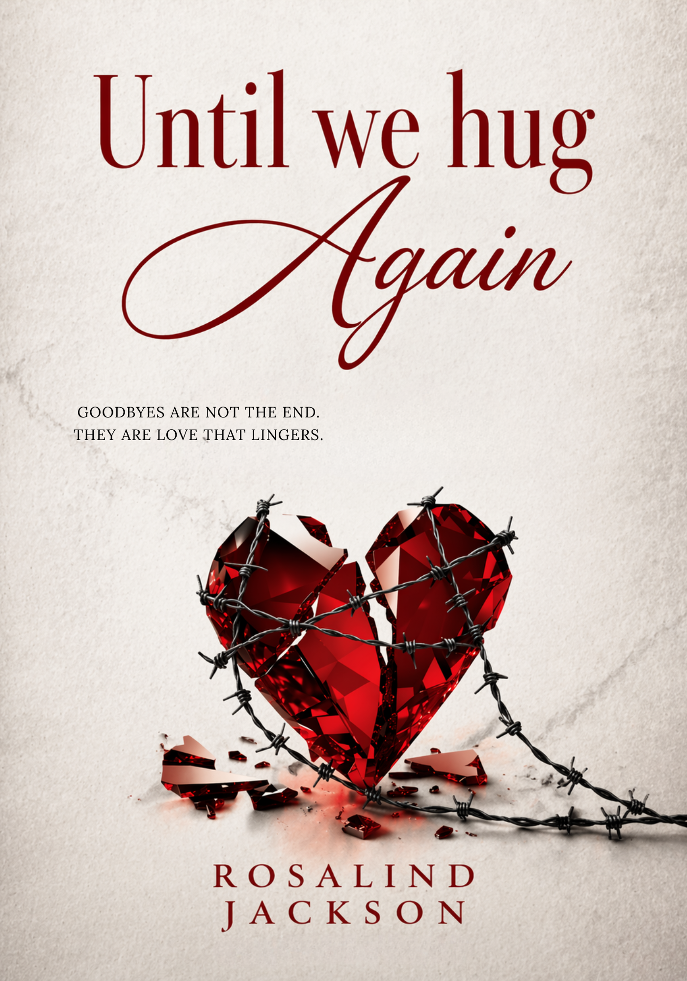 Until We Hug Again by Rosalind Jackson